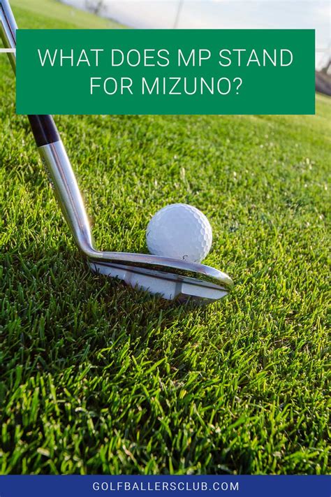 What Does MP Stand For Mizuno? - Golf Baller's Club