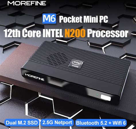 Morefine M6 N200 is a phone-sized 4K Mini PC Now with Intel Alder Lake ...