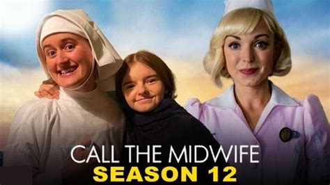 Call the Midwife Season 12 Release Date: Is There Going to Be a Call ...