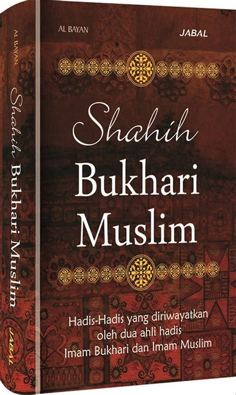 Buku Hadis Riwayat Muslim Malaysia : Mereka mengikuti mazhab imam syafi'ie.