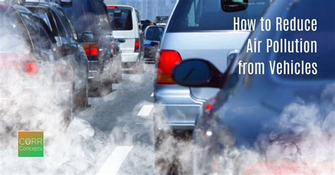 How to Reduce Outdoor Air Pollution from Vehicles | CORR Concepts