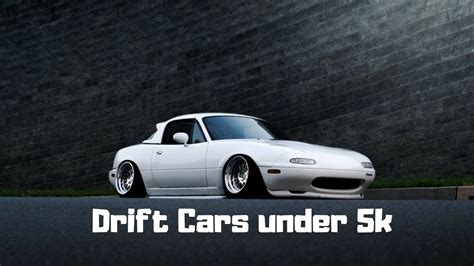 Best drift cars under 5k - YouTube