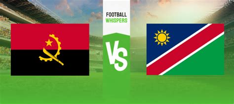 Angola vs Namibia prediction, odds & betting tips 27/01/2024