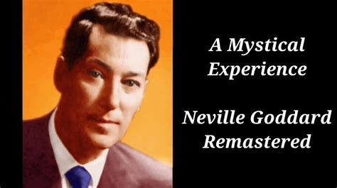 A Mystical Experience - Neville Goddard Remastered Lecture : r ...