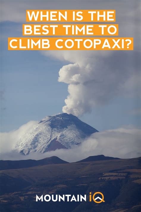 Climbing Cotopaxi – 11 Expert Tips For An Epic Summit | Mountain IQ