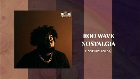 Rod Wave - Nostalgia BEST Instrumental (WITH CHOIR) - YouTube