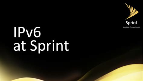 Running the Gamut: Legacy Sprint's Journey Through IPv6 Transition ...