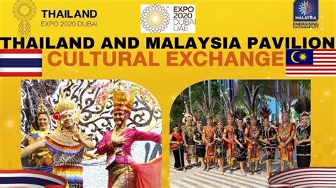 Cultural Exchange Between Malaysia 🇲🇾Pavilion and Thailand🇹🇭 Pavilion ...