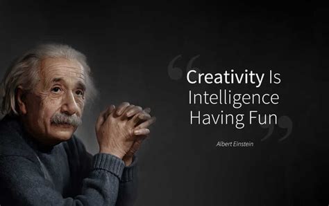 Creativity is Intelligence having Fun Albert Einstein | Einstein ...