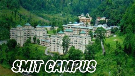 SIKKIM MANIPAL INSTITUTE OF TECHNOLOGY ||SMIT CAMPUS VIEW || SMIT VLOG ...