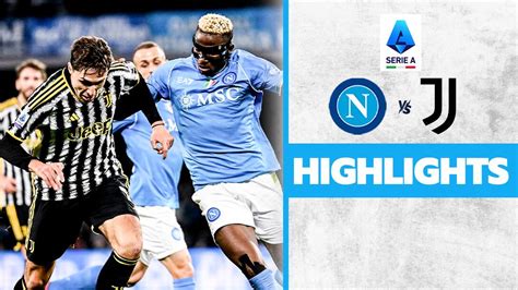 Watch Napoli Vs Juventus - Highlights Video Online(HD) On JioCinema