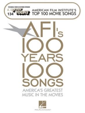 AFI's 100 Years, 100 Songs, Hal Leonard Publishing Corporation ...