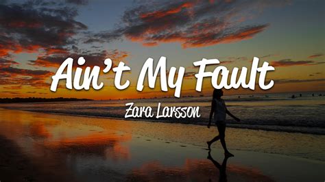 Zara Larsson Ain't My Fault : Music zara larsson ain t my fault | learn ...