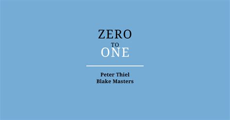 Zero to One Summary Review | Book by Peter Thiel