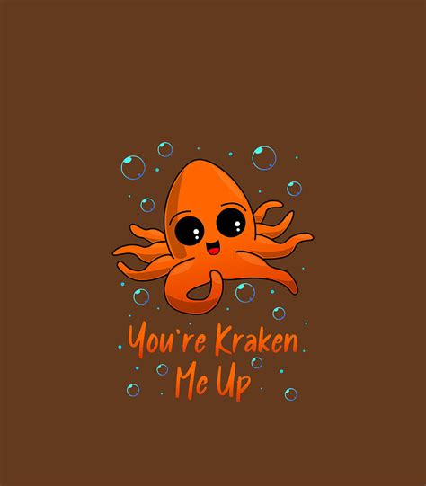 Funny Kraken Octopus Squid Pun Youre Kraken Me Up Digital Art by Casper ...