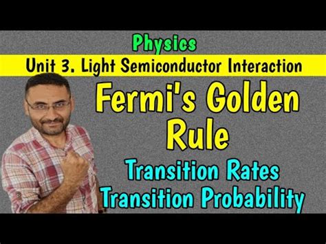 Fermi Golden Rule (Transition Rates/Transition Probability (Light ...