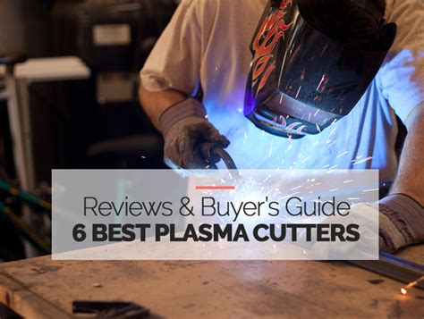 6 Best Plasma Cutters Reviewed - Our top Picks for 2022