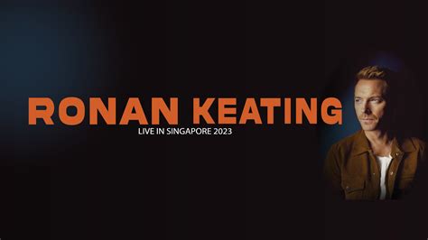 Ronan Keating Live in Singapore 2023 | Concerts in Singapore | Marina ...