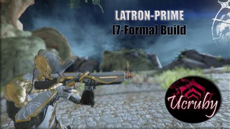 Warframe Latron-Prime Build - YouTube