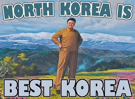 Political Memes: North Korea Is Best Korea Meme