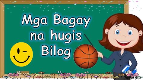 MGA BAGAY NA HUGIS BILOG - YouTube