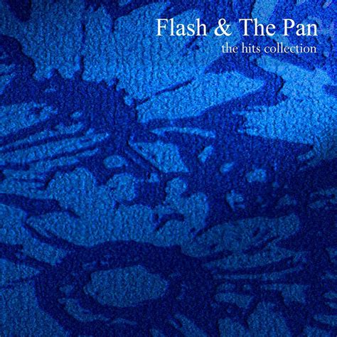 The Hits Collection by Flash & The Pan: Listen on Audiomack