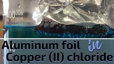 Aluminum and Copper (II) Chloride Reaction - YouTube