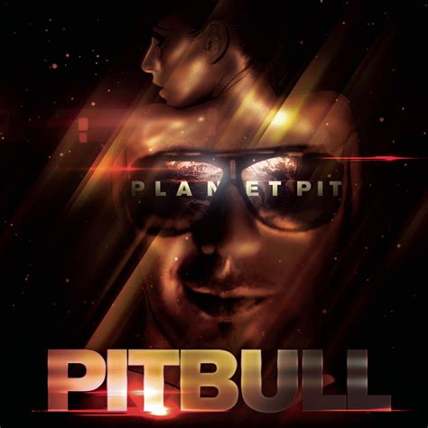 Planet Pit (Deluxe Version) - Album by Pitbull | Spotify