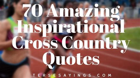 70 Amazing Inspirational Cross Country Quotes