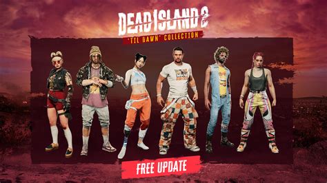 Unveiling the ‘Til Dawn’ Collection: A set of free skins for Dead Island 2