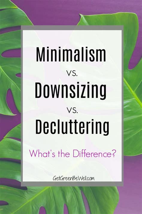 Downsizing or Minimalism? Declutter for a Simpler Life - Get Green Be Well