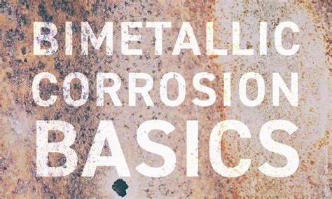 Free Guide: Bimetallic Corrosion Basics