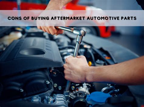 Understanding The Pros And Cons Of Buying Aftermarket Automotive Parts ...