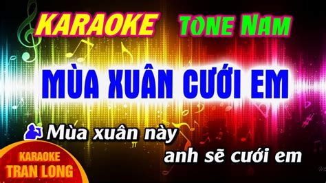 Mùa xuân cưới em Karaoke Tone nam - YouTube