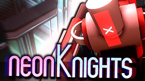 ROBLOX NEON KNIGHTS IS UNREAL - YouTube