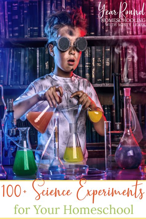 100+ Science Experiments for Your Homeschool - By Misty Leask - Year ...