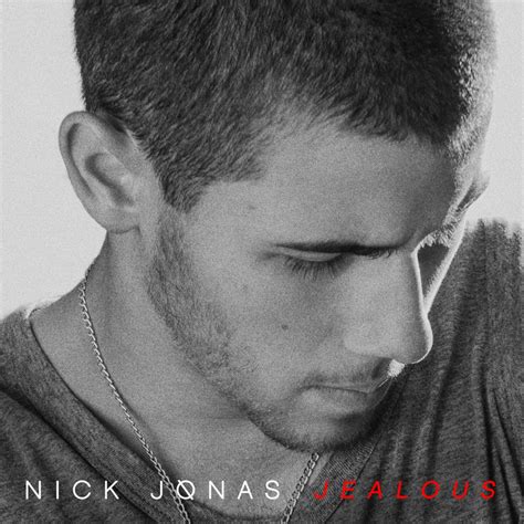 Nick Jonas – Jealous Lyrics | Genius Lyrics