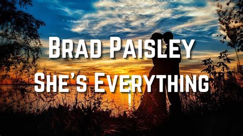 Brad Paisley - She's Everything (Lyrics) HD - YouTube