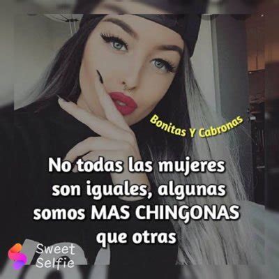 Frases De Mujeres Bonitas Pero Cabronas