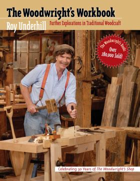 The Woodwright's Workbook | Wood crafts, Woodworking, Wood crafting tools