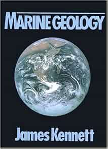 Marine Geology: Kennett, James P: 9780135569368: Amazon.com: Books