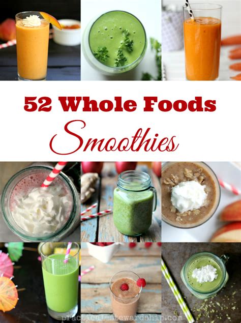 52 Different Whole Foods Smoothie Recipes - Practical Stewardship