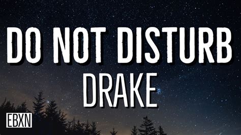 Do Not Disturb - Drake (Lyrics) - YouTube