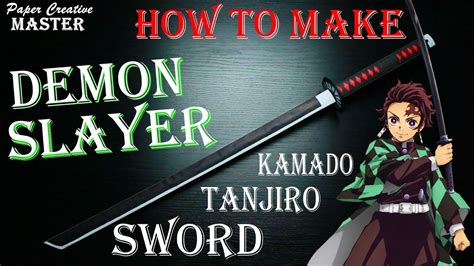 How to Make a Demon Slayer Kamado Tanjiro Sword, Kimetsu no Yaiba ...