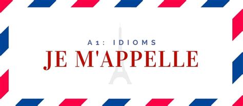 "my Name Is" In French: Je M'appelle | Language Atlas