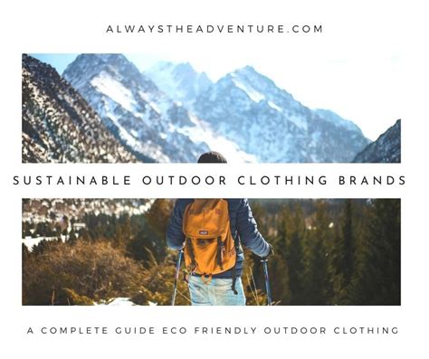 The Complete Guide to Sustainable Outdoor Clothing Brands — Always the ...