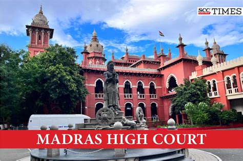 Madras High Court asks State to provide details on criminal cases ...