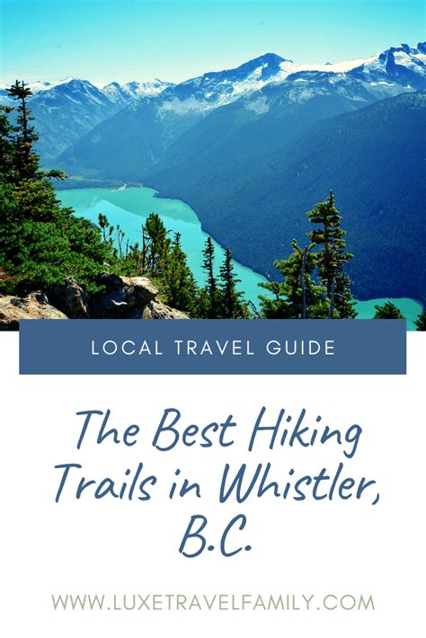 Discover Five of the Best Hiking Trails in Whistler. B.C.