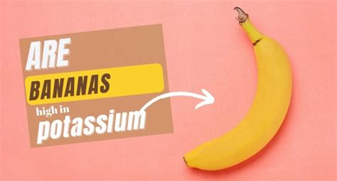 Are Bananas Really High In Potassium? (Let's Find Out) - Tastylicious