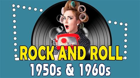 Best Rock n Roll Music 1950s 1960s - Top 100 Oldies Rock And Roll Songs ...